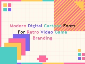 Modern Digital Cartoon Fonts for Retro Game Style