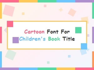 A Whimsical Typeface for Vintage Storybooks