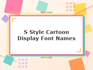 Cartoon Display Fonts of the S Style